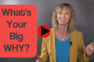 What’s Your Big WHY?